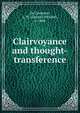 Clairvoyance and thought-transference, De Laurence, L. W. (Lauron William), b. 1868 