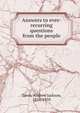 Answers to ever-recurring questions from the people, Andrew Jackson Davis 