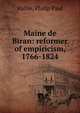 Maine de Biran: reformer of empiricism, 1766-1824, Hallie, Philip Paul 