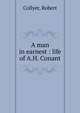 A man in earnest : life of A.H. Conant, Collyer, Robert 
