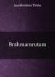 Brahmamrutam, Jayakkrishna Tirtha 