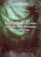 Explication du code civil du Bas-Canada microforme, Roy, J. (Joseph), 1838-1919 