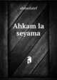 Ahkam la seyama, ahmedatef 
