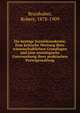 Die heutige Sozialdemokratie. Eine kritische Wertung ihrer wissenschaftlichen Grundlagen und eine soziologische Untersuchung ihrer praktischen Parteigestaltung, Brunhuber, Robert, 1878-1909 