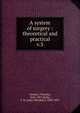 A system of surgery : theoretical and practical. v.3, Holmes, Timothy, 1825-1907,Hulke, J. W. (John Whitaker), 1830-1895 