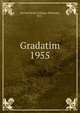 Gradatim. 1955, Sacred Heart College (Belmont, N.C.) 