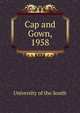 Cap and Gown, 1958, University of the South 