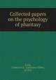 Collected papers on the psychology of phantasy, Long, Constance E. (Constance Ellen), d.1923 