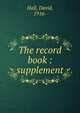 The record book : supplement, Hall, David, 1916- 