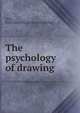 The psychology of drawing, Ayer, Fred Carleton. [from old catalog] 