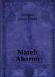 Mateh 'Aharon, Zeldner, Aaron David 