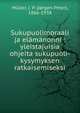 Sukupuolimoraali ja el?m?nonni : yleistajuisia ohjeita sukupuoli-kysymyksen ratkaisemiseksi, M?ller, J. P. (J?rgen Peter), 1866-1938 
