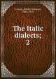 The Italic dialects;. 2, Conway, Robert Seymour, 1864-1933 