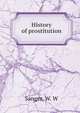 History of prostitution, Sanger, W. W 