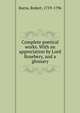 Complete poetical works. With an appreciation by Lord Rosebery, and a glossary, Burns Robert 