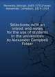 Selections; with an introd. and notes for the use of students in the universities by Alexander Campbell Fraser, Berkeley, George, 1685-1753,Fraser, Alexander Campbell, 1819-1914 