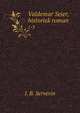 Valdemar Seier, historisk roman. 1-3, I. B. Serverin 