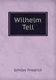 Wilhelm Tell, Schiller Friedrich 