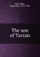 The son of Tarzan, Burroughs, Edgar Rice, 1875-1950 