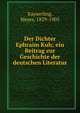 Der Dichter Ephraim Kuh; ein Beitrag zur Geschichte der deutschen Literatur, Kayserling, Meyer, 1829-1905 
