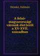 A fels?-magyarorsz?gi v?rosok ?let2er?l a XV-XVII. sz?zadban, Demk?, K?lm?n 