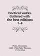 Poetical works. Collated with the best editions. 3-4, Pope Alexander 