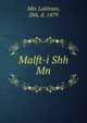 Malft-i Shh Mn, Min Lakhnav, Shh, d. 1479 