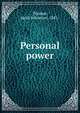 Personal power, Thomas, Keith Johnston, 1881- 