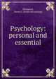 Psychology: personal and essential, Sheppard, Henry C. [from old catalog] 