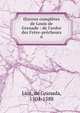 ?uvres compl?tes de Louis de Grenade : de l'ordre des Fr?re-pr?cheurs, Luis, de Granada, 1504-1588 