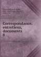 Correspondance, entretiens, documents. 8, Vincent de Paul, Saint, 1581-1660,Coste, Pierre, 1668-1747 