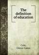 The definition of education, Cole, Glenn Gates 