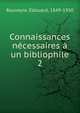 Connaissances necessaires a un bibliophile, Rouveyre, ?douard, 1849-1930 