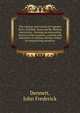The voyages and travels of Captains Parry, Franklin, Ross and Mr. Belzoni microform : forming an interesting history of the manners, customs and characters of various nations visited by enterprising travellers, Dennett, John Frederick 