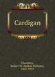 Cardigan, Robert W. Chambers 
