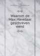 Waarom de Max Havelaar geschreven werd, Kock, Willem Hendrik Wendelin de, 1850- 
