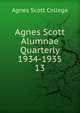 Agnes Scott Alumnae Quarterly 1934-1935. 13, Agnes Scott College 