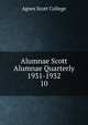 Alumnae Scott Alumnae Quarterly 1931-1932. 10, Agnes Scott College 