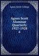Agnes Scott Alumnae Quarterly 1927-1928. 6, Agnes Scott College 