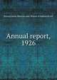 Annual report, 1926, Pennsylvania Museum and School of Industrial Art 