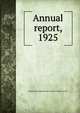 Annual report, 1925, Pennsylvania Museum and School of Industrial Art 