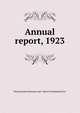Annual report, 1923, Pennsylvania Museum and School of Industrial Art 