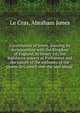 Constitution of Jersey, shewing its incorporation with the Kingdom of England, by Henry 1st; the legislative powers of Parliament and the nature of the authority of the Queen in Council over the said island, Le Cras, Abraham Jones 