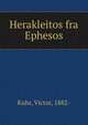 Herakleitos fra Ephesos, Kuhr, Victor, 1882- 