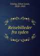 Reisebilleder fra syden, Ussing, Johan Louis, 1820-1905 