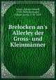 Brelocken an's Allerley der Gross- und Kleinm?nner, Sulzer, Johann Rudolf, 1749-1828,Hottinger, Johann Jacob, 1750-1819 