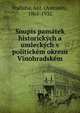 Soupis pam?tek historick?ch a umleck?ch v politick?m okresu Vinohradsk?m, Podlaha, Ant. (Anton?n), 1865-1932 