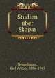 Studien ?ber Skopas, Neugebauer, Karl Anton, 1886-1945 