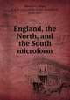 England, the North, and the South microform, Beresford Hope, A. J. B. (Alexander James Beresford), 1820-1887 