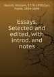 Essays. Selected and edited, with introd. and notes, Hazlitt William 